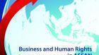Baseline Study of Business and Human Rights in ASEAN: Malaysia Baseline Study of Business and Human Rights in ASEAN: Malaysia