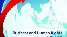 Baseline Study of Business and Human Rights in ASEAN: Malaysia Baseline Study of Business and Human Rights in ASEAN: Malaysia