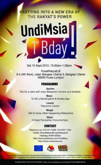 Undi!Msia is going to celebrate its 1st birthday and launch the MCCHR's Resource Centre on the 15th of September 2012 at Pusat Rakyat LoyarBurok.