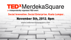 LoyarBurokker and Mover at TEDxMerdekaSquare, 5 Nov 2012 LoyarBurokker and Mover at TEDxMerdekaSquare, 5 Nov 2012